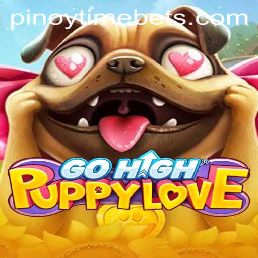 Exploring GoHighPuppyLove: A Pinoy Time Casino Adventure